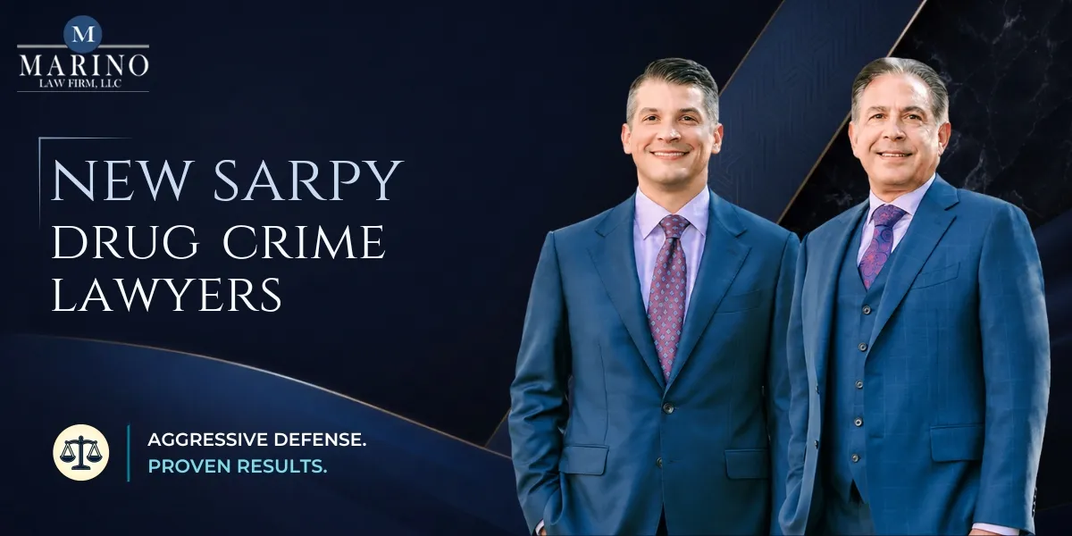New Sarpy Drug Crime Lawyer-image